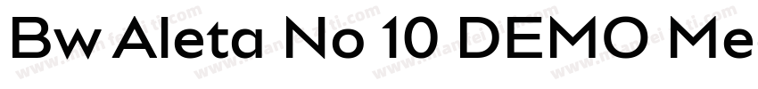 Bw Aleta No 10 DEMO Medium字体转换
